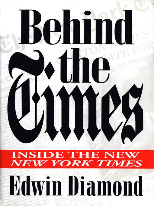 Title details for Behind the Times by Edwin Diamond - Available
